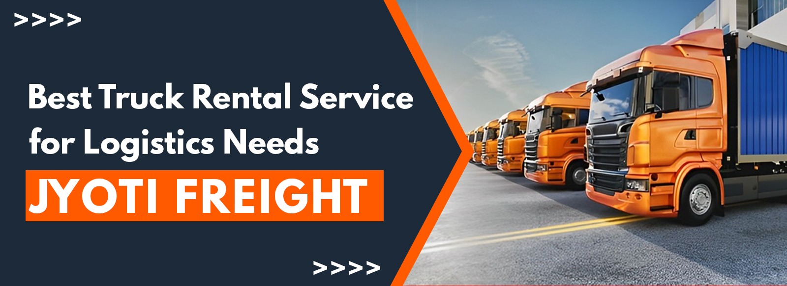 Best Truck Rental Service for Logistics Needs – Jyoti Freight